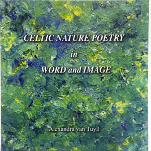 Celtic Nature Poetry in Word and Image