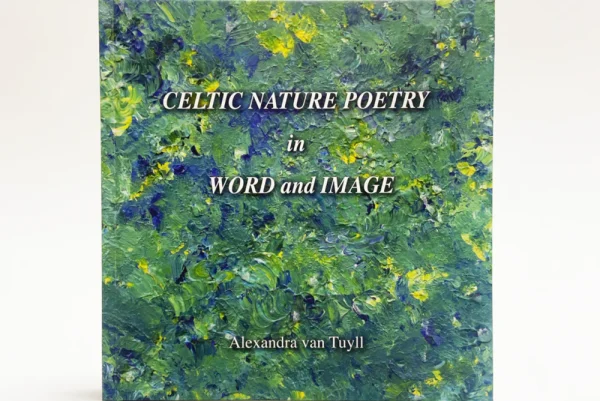 Celtic Nature Poetry in Word and Image